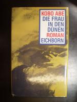 Die Frau in den Dünen. Roman