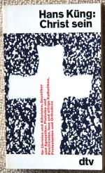 Hans Küng: Christ sein. Für Christen und
