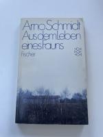 Arno Schmidt: Aus dem Leben eines Fauns Arno Schmidt: Aus dem Leben eines Fauns