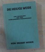 Die heilige Weide. Eine Erzählung aus dem koreanischen Missionsleben