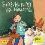 Pixi Bücher:  Einschulung mit Hindernis  ( Pixi Serie 223 - Nr. 2019 )