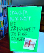 Joachim Meyerhoff: Die Zweisamkeit der E Joachim Meyerhoff: Die Zweisamkeit der E