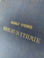 Heileurythmie - 8 Vorträge, gehalten in Dornach vom 12. - 18. April 1921, und in Stuttgart am 28. Oktober 1922