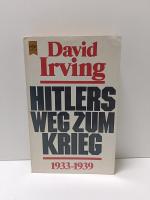 Hitlers Weg zum Krieg