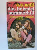 das Beispiel summerhill. theorie und praxis der antiautoritären erziehung. summerhill- pro und contra