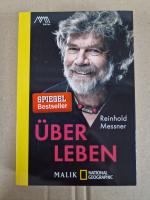Reinhold Messner: Über Leben