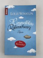 Lolly Winston: Himmelblau und rabenschwa Lolly Winston: Himmelblau und rabenschwa