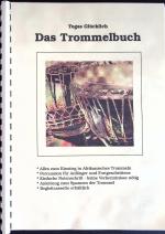 Das Trommelbuch: Alles zum Einstieg in Afrikanisches Trommeln - Percussion für Anfänger und Fortgeschrittene...