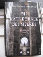 Ildefonso Falcones de Sierra: Die Kathed Ildefonso Falcones de Sierra: Die Kathed