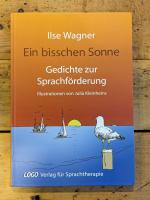 Ilse Wagner: Ein bisschen Sonne - Gedich Ilse Wagner: Ein bisschen Sonne - Gedich