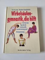 Wirbelsäulengymnastik, die hilft - Fit für den Tag durch Gymnastik, Atemtraining und Entspannung