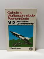 Geheime Waffenschmiede Peenemünde - V 2, Wasserfall, Schmetterling