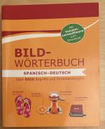 Bildwörterbuch Spanisch-Deutsch - Über 6000 Begriffe und Redewendungen