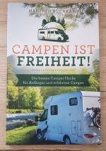 Campen ist Freiheit! - die besten Camper Hacks für Anfänger und erfahrene Camper