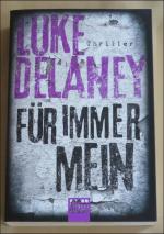 Luke Delaney: Für immer mein - Thriller