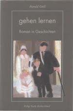 Harald Grill: gehen lernen – Roman in Ge