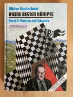 Viktor Kortschnoi: Meine besten Kämpfe: Viktor Kortschnoi: Meine besten Kämpfe: