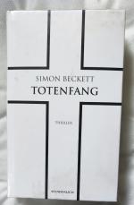 Simon Beckett: Totenfang - Thriller - Si