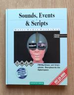 Sounds, Events & Scripts - Multi-Media-Workshop (mit CD-ROM)