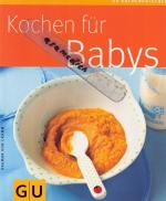 Dagmar von Cramm: Kochen für Babys Dagmar von Cramm: Kochen für Babys