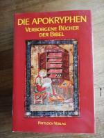 Die Apokryphen. Verborgene Bücher der Bibel