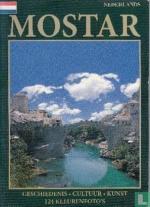 Mostar und Umgebung: Geschichte, Kultur, Kunst