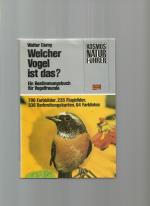 Welcher Vogel ist das? - Ein Bestimmungsbuch für Vogelfreunde