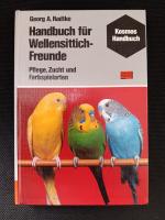 Handbuch für Wellensittich-Freunde - Pflege, Zucht und Farbspielarten