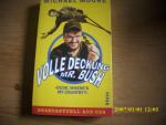 Michael Moore: Volle Deckung, Mr. Bush -