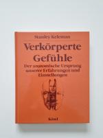 Stanley Keleman: Verkörperte Gefühle (19
