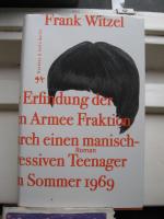 Frank Witzel: Die Erfindung der Roten Ar