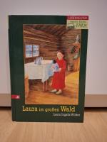 Unsere kleine Farm: Band 1., Laura im großen Wald / [aus dem Amerikan. von Georg Boykowsky]