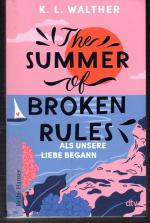 K. L. Walther: The Summer of Broken Rule K. L. Walther: The Summer of Broken Rule