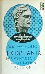 Otto, Walter F.: Theophania. Der Geist d
