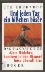 Ute Ehrhardt: Und jeden Tag ein bißchen 