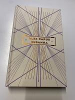 Alex Capus: Susanna - Roman Alex Capus: Susanna - Roman