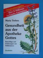 Gesundheit aus der Apotheke Gottes – Ratschläge und Erfahrungen mit Heilkräutern