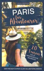 Ute Lebhaus: Paris für Abenteurer Ute Lebhaus: Paris für Abenteurer
