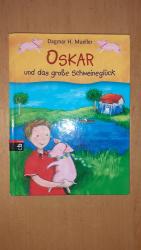 Oskar und das große Schweineglück