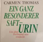 Carmen Thomas: Ein ganz besonder Saft Ur Carmen Thomas: Ein ganz besonder Saft Ur