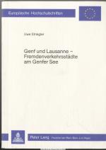 Genf und Lausanne, Fremdenverkehrsstädte am Genfer See