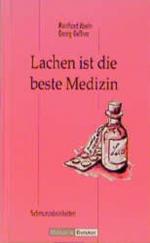 Lachen ist die beste Medizin : Schmunzeleinheiten