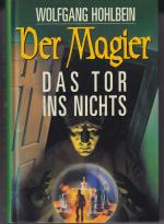 Wolfgang Hohlbein: Der Magier: Das Tor i