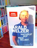 Harald Welzer: Nachruf auf mich selbst -