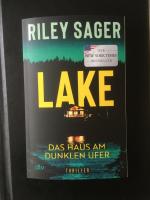 Riley Sager: LAKE – Das Haus am dunklen Riley Sager: LAKE – Das Haus am dunklen