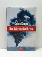 Guido Knopp: Der Jahrhundertkrieg
