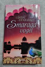 Linda Holeman: Smaragdvogel - Roman