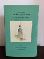 Bernd Heinrich: Mit dem Herzen sehen - K Bernd Heinrich: Mit dem Herzen sehen - K