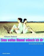 Tilmann Haberer: Einen weiten Himmel wün