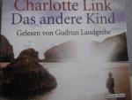 Charlotte Link: Das andere Kind